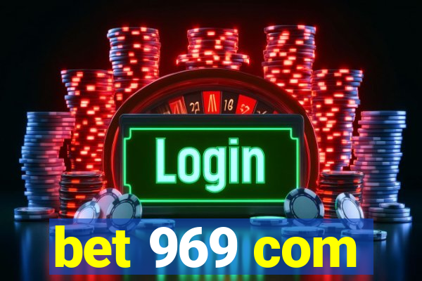 bet 969 com